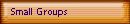 Small Groups